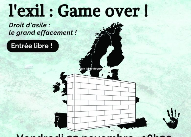 Les routes de l’exil…Game over !