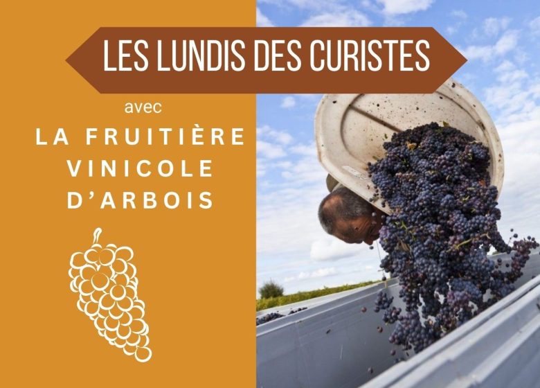 Lundis des Curistes avec la Fruitière Vinicole d’Arbois